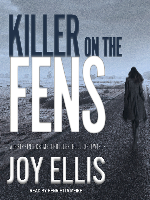 Title details for Killer on the Fens by Joy Ellis - Available